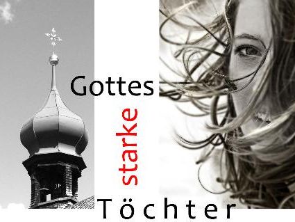 Gottes starke Töchter Gottes starke Töchter