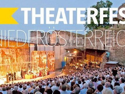Das Theaterfest in Niederösterreich gibt es auch 2012 Das Theaterfest in Niederösterreich gibt es auch 2012