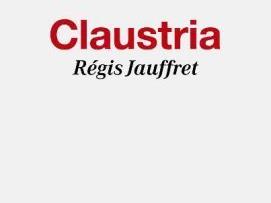 Claustria von Régis Jauffret