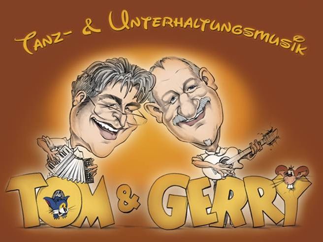 Unterhaltungsduo Tom & Gerry Unterhaltungsduo Tom & Gerry