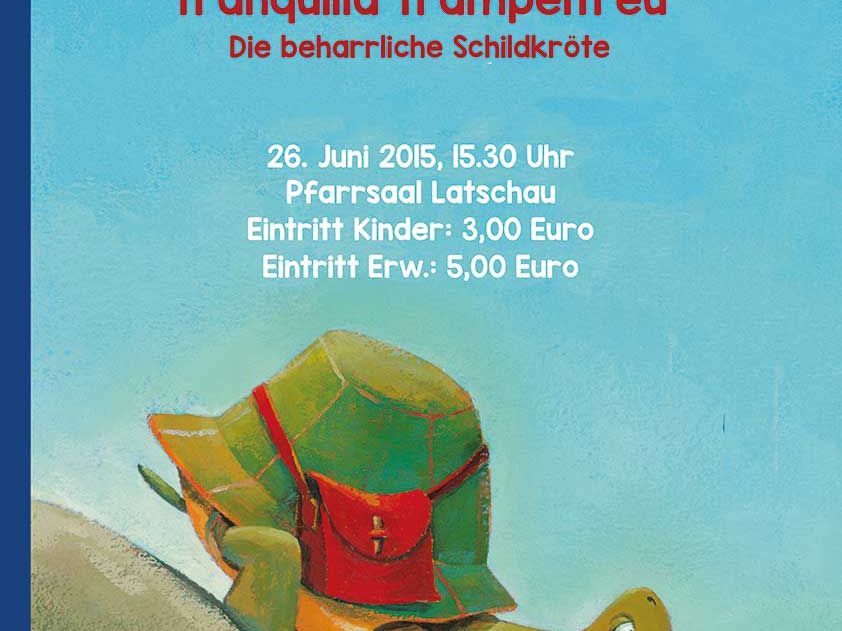 Tranquilla Trampeltreu - ein Theaterstück der VS Latschau Tranquilla Trampeltreu - ein Theaterstück der VS Latschau