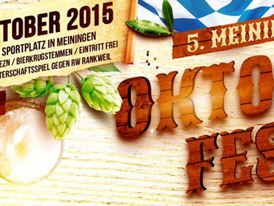 Die Meininger Kicker laden am Samstag bach dem Derby gegen Rankweil zum Oktoberfest Die Meininger Kicker laden am Samstag bach dem Derby gegen Rankweil zum Oktoberfest