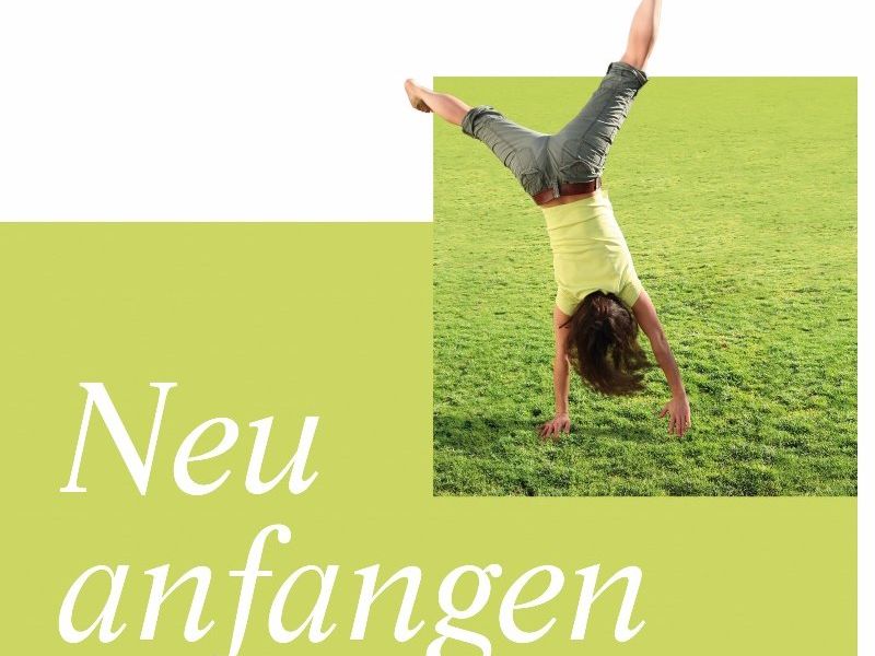Neu angfangen Neu angfangen