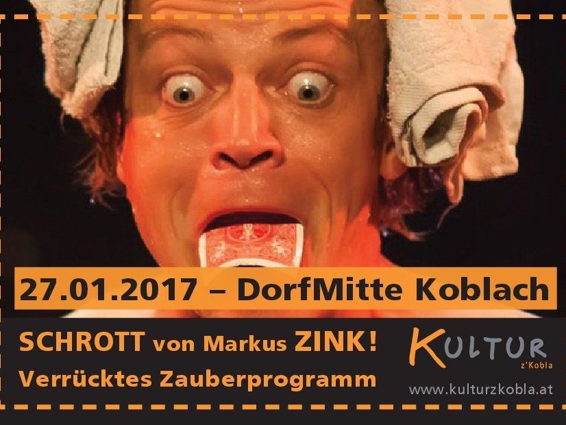 SCHROTT von Markus ZINK - Zauberei, wie man sie in Vorarlberg nicht kennt... SCHROTT von Markus ZINK - Zauberei, wie man sie in Vorarlberg nicht kennt...